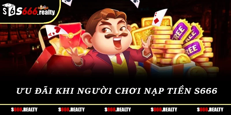 Ưu đãi khi người chơi nạp tiền S666